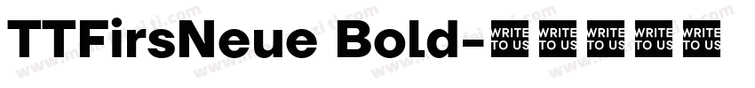 TTFirsNeue Bold字体转换